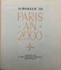 Almanach de Paris, an 2000. Présenté par le Cercle d'échanges artistiques internationaux. [BEUCLER (André), MASSON (Jean)].