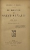 Le Maréchal de Saint-Arnaud. (1798-1854), d'après sa correspondance et des documents inédits. QUATRELLES L'ÉPINE (Maurice)