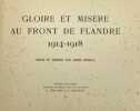 Gloire et misère au front de Flandre. 1914-1918. Texte et dessins par James Thiriar. THIRIAR (James).