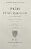 Histoire générale de Paris. Paris et ses historiens aux XIVe et XVe siècles.. Documents et écrits originaux recueillis et commentés. TISSERAND ...