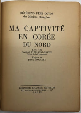 Ma captivité en Corée du Nord. Lettre du cardinal Fumasoni-Biondi. Préface de Paul Mousset. COYOS (R. P.).