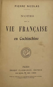 Notes sur la vie française en Cochinchine.