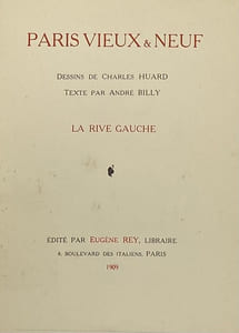 Paris vieux & neuf. La rive gauche. La rive droite