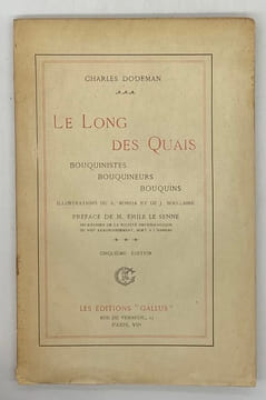 Le Long des quais. Bouquinistes, bouquineurs, bouquins. Deuxième édition ornée de dessins de A. Robida et de J. Boullaire. Préace de M. Emile Le ...