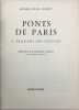 Ponts de Paris à travers les siècles. Préface de Francis Carco. DUBLY (Henry-Louis).