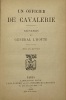 Un officier de cavalerie. Souvenirs.. L'HOTTE (Alexis-François).