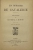 Un officier de cavalerie. Souvenirs. L'HOTTE (Alexis-François).