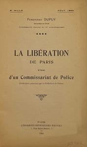 Août 1944. La Libération de Paris vue d'un commissariat de Police.