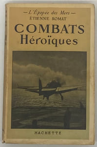 L'Epopée des Mers. Combats héroïques.