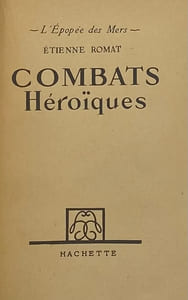 L'Epopée des Mers. Combats héroïques.
