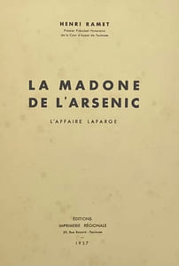 La Madone de l'arsenic. L'affaire Lafarge