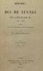 Mémoires sur la cour de Louis XV. 1735-1758 ; publiés sous le patronage de M. le duc de Luynes par MM. L. Dussieux et E. Soulié. LUYNES (Duc de)
