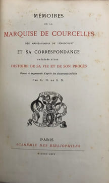 Mémoires. et sa correspondance, précédée d'une histoire de sa vie et de son procès, revue et augmentée par C.H. de S.D. COURCELLES (Marquise de)