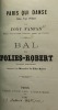 Paris qui danse.. Etudes, types et mœurs. Bal des Folies-Robert (boulevard Rochechouart) contenant les Mémoires de Gilles Robert. WATRIPON (Antonio).