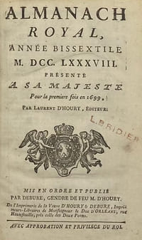 ALMANACH royal, année bissextile 1788. présenté à Sa Majesté, pour la première fois en 1699, par Laurent d'Houry, éditeur