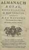 ALMANACH royal, année bissextile 1788 présenté à Sa Majesté, pour la première fois en 1699, par Laurent d'Houry, éditeur. [1788] 