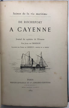 Scènes de la vie maritime. De Rochefort à Cayenne. Journal du capitaine de l'Économe. Illustré par Pierre de Crisenoy, peintre de la marine. CRISENOY ...