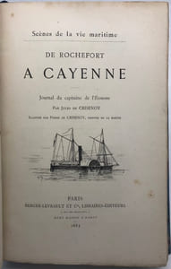 Scènes de la vie maritime. De Rochefort à Cayenne. Journal du capitaine de l'Économe. Illustré par Pierre de Crisenoy, peintre de la marine