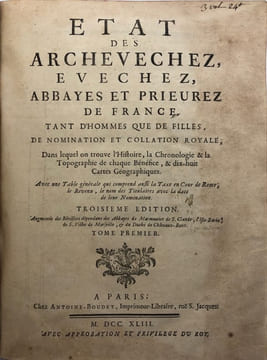 État des archevêchez, évêchez, abbayes et prieurez de France. tant d'hommes que de filles, de nomination et collation royale, dans lequel on trouve ...