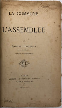 La Commune et l'assemblée.. LOCKROY (Edouard).
