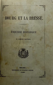 Bourg et la Bresse. Esquisse historique