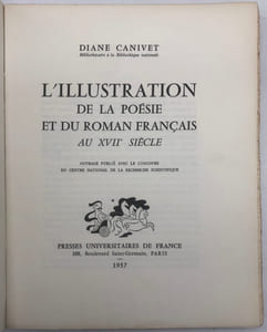 L'Illustration de la poésie et du roman français au XVIIe siècle.
