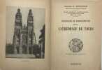 Histoire et description de la cathédrale de Tours. BOISSONNOT (H).
