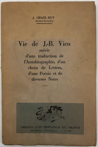 Vie de J.-B. Vico. suivie d'une traduction de l'autobiographie, d'un choix de lettres, d'une poésie et de diverses notes