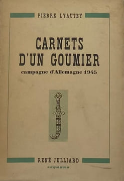 Carnets d'un goumier. Allemagne 1945. LYAUTEY (Pierre).