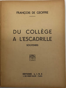 Du Collège à l'escadrille. Souvenirs.