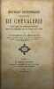 Nouveau Dictionnaire des Ordres de Chevalerie. créés chez les différents peuples depuis les premiers siècles jusqu'à nos jours. GOURDON de GENOUILLAC ...