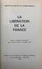 Comité d'histoire de la 2e Guerre mondiale. La Libération de la France. Actes du colloque international tenu à Paris du 28 au 31 octobre 1974. ...