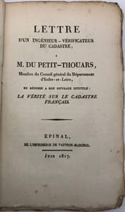 Lettre d'un ingénieur-vérificateur du cadastre. à M. Du Petit-Thouars, membre du Conseil général du département d'Indre-et-Loire, en réponse à son ouvrage intitulé : La Vérité sur le cadastre français