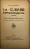 La Guerre Turco-Balkanique 1912.. Thrace - Macédoine - Albanie - Epire. BOUCABEILLE (Bernard).