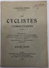 Les Cyclistes combattants.. Historique. Reproches qui leur ont été adressés. Services qu'ils sont appelés à rendre. Leur tactique. Habillement. ...