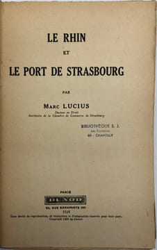 Le Rhin et le port de Strasbourg.. LUCIUS (Marc).
