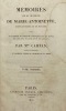 Mémoires sur la vie privée de Marie-Antoinette. reine de France et de Navarre par sa première femme de chambre ; suivis de souvenirs et anecdotes ...