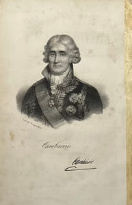 Les Après-Diners de S. A. S. Cambacérès. Second Consul, etc., ou révélations de plusieurs grands personnages sur l'Ancien Régime, le Directoire, l'Empire et la Restauration. Recueillis et publiés par