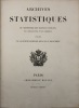 Archives statistiques du Ministère des travaux publics, de l'agriculture et du commerce. publiées par le ministre secrétaire d'État de ce département. ...