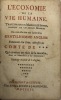 L'Économie de la vie humaine.. Traduite sur un manuscrit indien, composé par un ancien bramine. On a mis à la tête une lettre d'un gentilhomme Anglois ...