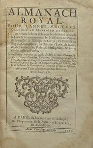 ALMANACH royal, pour l'année MCCXXX. calculé au méridien de Paris (..). Avec une table alphabétique des matières
