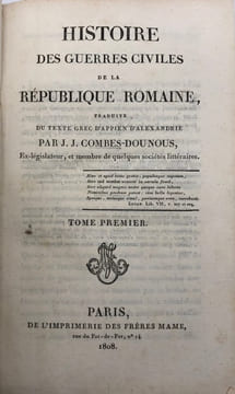 Histoire des guerres civiles de la République romaine. traduite du texte grec par J. J. Combes-Dounous. APPIEN D'ALEXANDRIE.