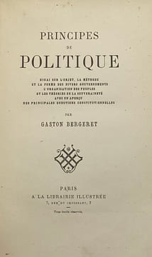 Principes de politique. Essai sur l'objet, la méthode et la forme des divers gouvernements, l'organisation des peuples et les théories de la ...