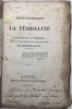 Précis historique sur la féodalité et l'origine de la noblesse ;. et analyse des débats entre les wighs [sic] et les torys français. SEGUIN ...
