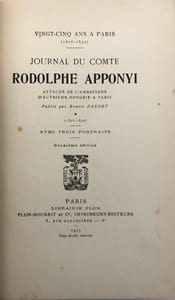 Attaché de l'ambassade d'Autriche-Hongrie à Paris. Vingt-cinq ans à Paris. 1826-1850. Journal. Pub. par E. Daudet