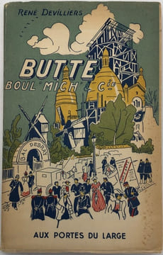 Butte, Boul'Mich'& Cie. Souvenirs d'un chansonnier. DEVILLIERS (René)