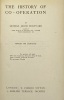 The History of co-operation.. Revised and completed. HOLYOAKE (George Jacob).