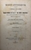 Correspondance secrète entre Marie-Thérèse et le comte de Mercy-Argenteau. avec les lettres de Marie-Thérèse et de Marie-Antoinette ; publiée avec une ...