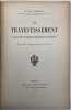 Le Travestissement.. Essai de psycho-pathologie sexuelle. Préface du professeur Laignel-Lavastine. MASSON (Agnès).