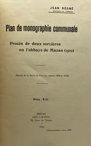 Plan de monographie communale. Procès de deux sorcières en l'Abbaye de Mazan (1519).  Extrait de la Revue du Vivarais, années 1913 et 1914